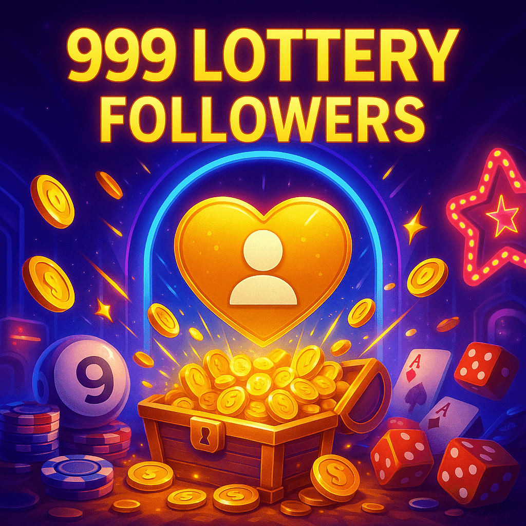 999 Lottery Followers